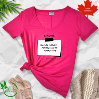 Pink shirt with Canadian politeness quote.